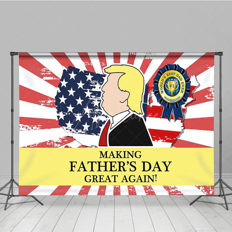 Aperturee - Aperturee Funny Trump Making Fathers Day Great Again Backdrop