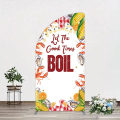 Aperturee - Aperturee Let The Good Times Boil Lobster Birthday Half Moon Arch Backdrop