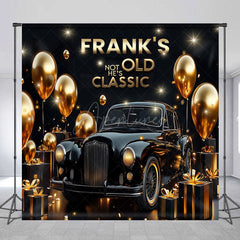 Aperturee Aperturee Not Old Just Classic Custom Birthday Backdrop Vintage Black Car and Gold Balloons Personalized Party for Him