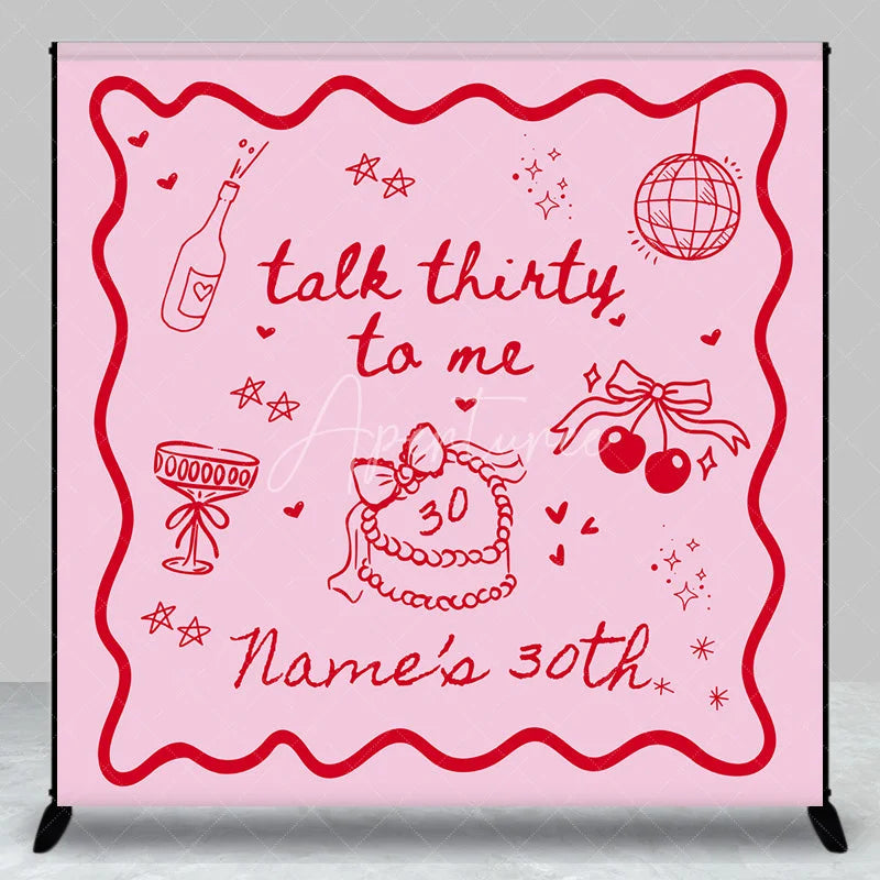 Aperturee - Aperturee Personalized Talk Thirty to Me 30th Birthday Backdrop Red Doodles and Cherries on Pink Background Custom Name Party