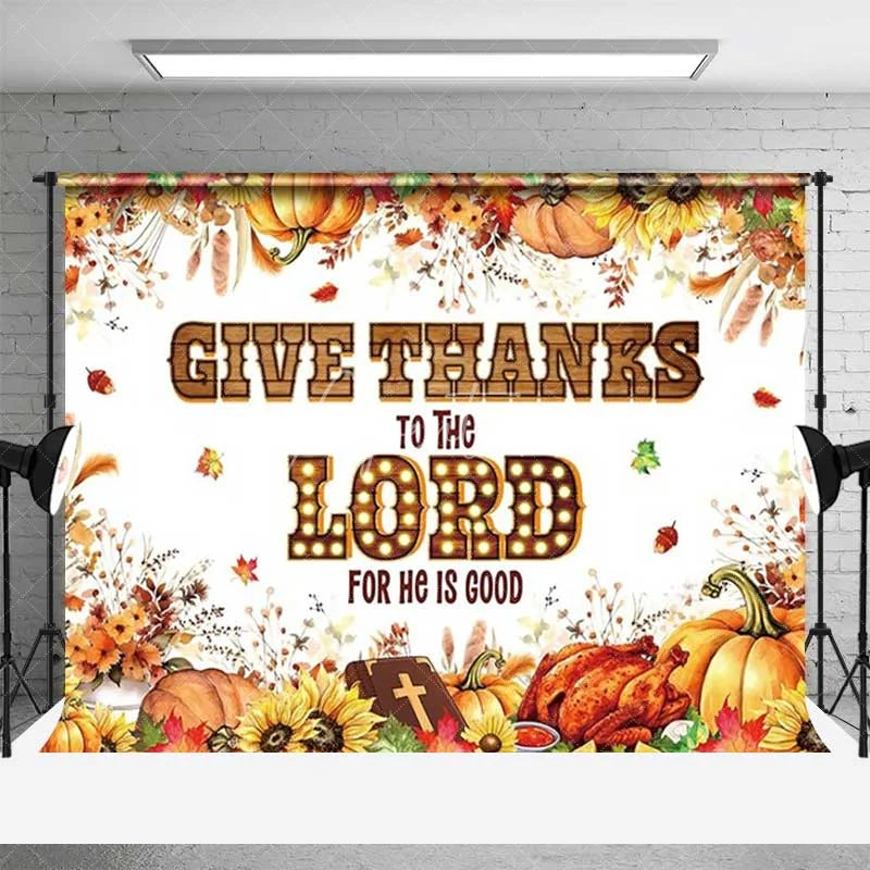 Aperturee - Aperturee Religious Thanksgiving Backdrop Give Thanks To The Lord Photography Background