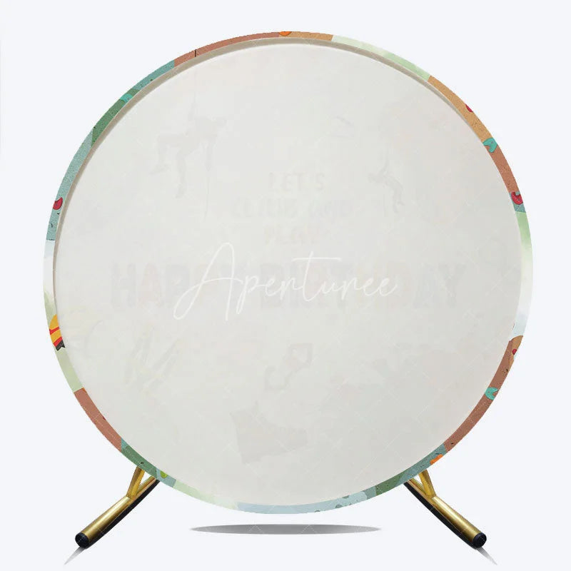 Aperturee - Aperturee Rock Climbing Happy Birthday Round Backdrop Let’s Climb and Play Outdoor Sport Photography Background