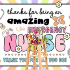 Aperturee - Aperturee Sweet Amazing Emergency Nurse Thank You Backdrop