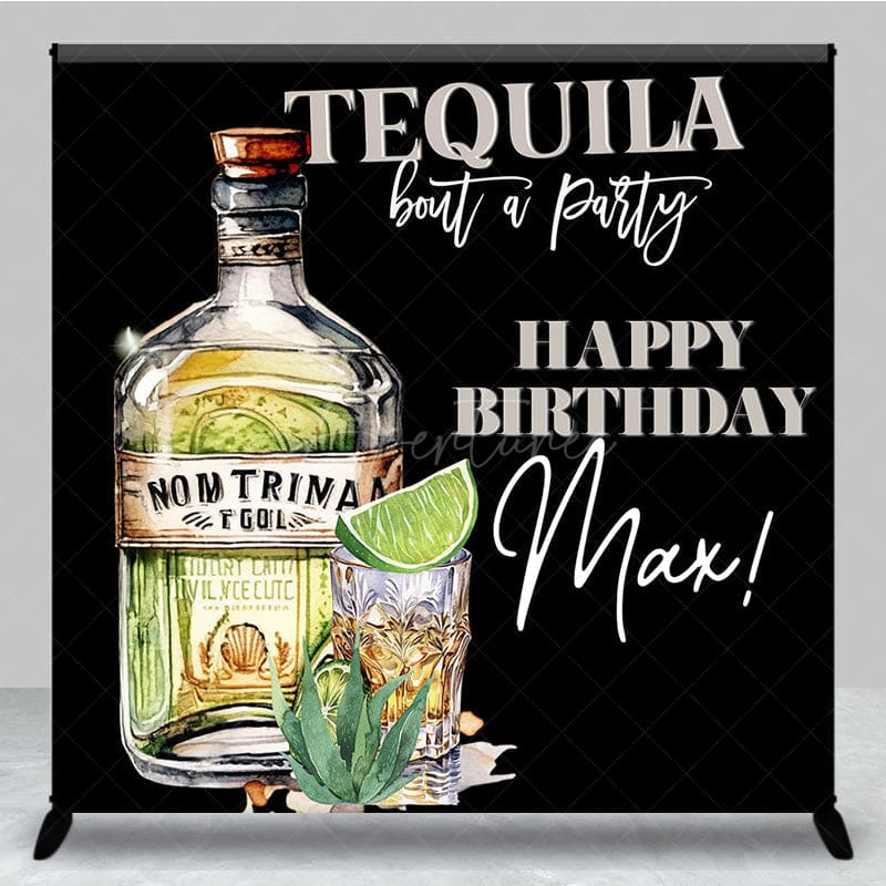 Aperturee - Aperturee Tequila Bout A Party Custom Happy Birthday Backdrop