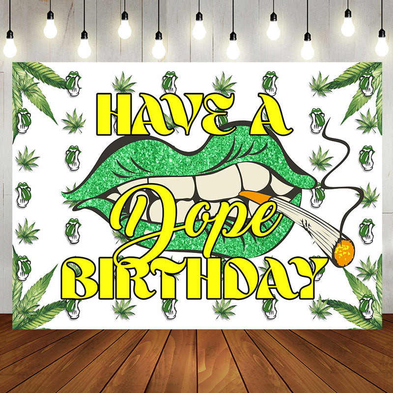 Aperturee - Green Cannabis Lip Have A Dope Birthday Backdrop