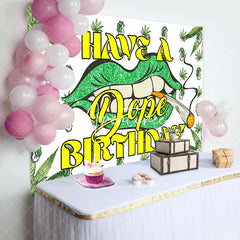 Aperturee - Green Cannabis Lip Have A Dope Birthday Backdrop