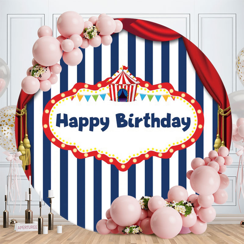 Aperturee - Happy Birthday Circus Blue And White Stripes Round Backdrops