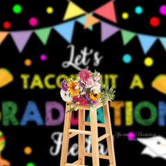 Aperturee - Rainbow Dots Lets Taco Bout Grad Fiesta Photo Backdrop