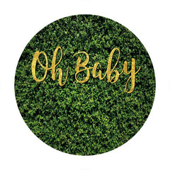 Aperturee - Round Gold Oh Baby Green Leaves Happy Birthday Backdrop