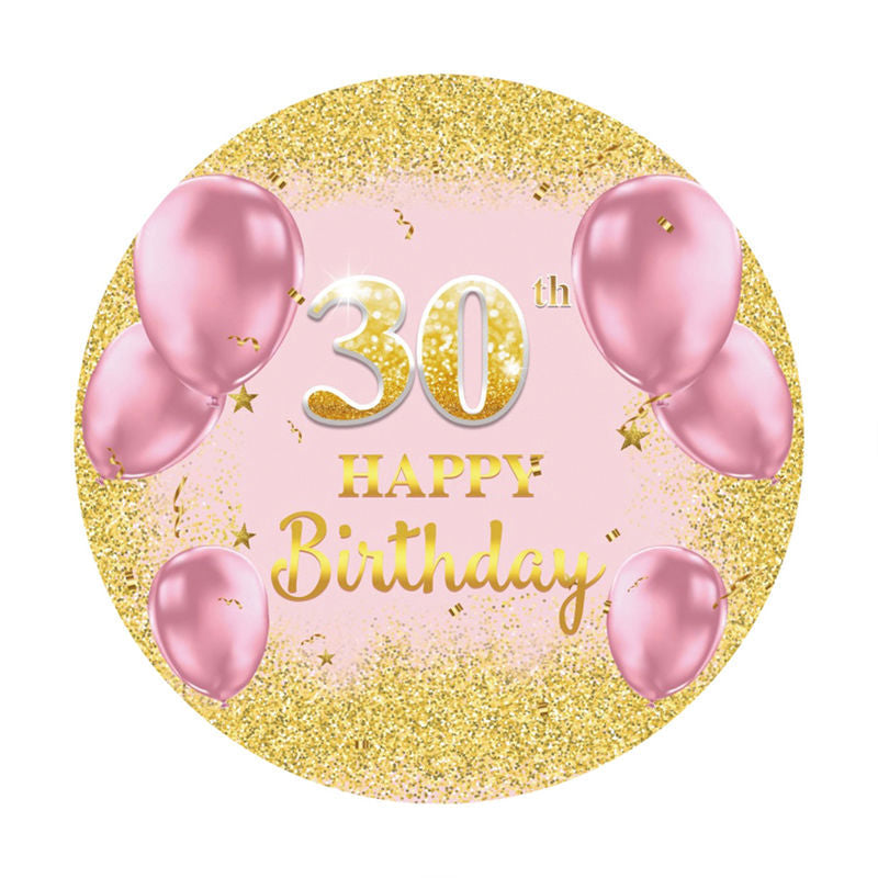 Aperturee - Circle Gold Pink Happy 30Th Birthday Backdrop