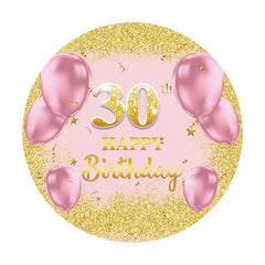 Aperturee - Circle Gold Pink Happy 30Th Birthday Backdrop